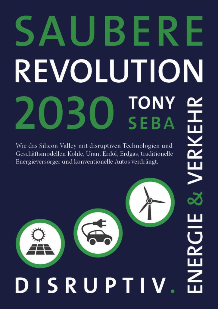 Tony Seba Saubere Revolution 2030