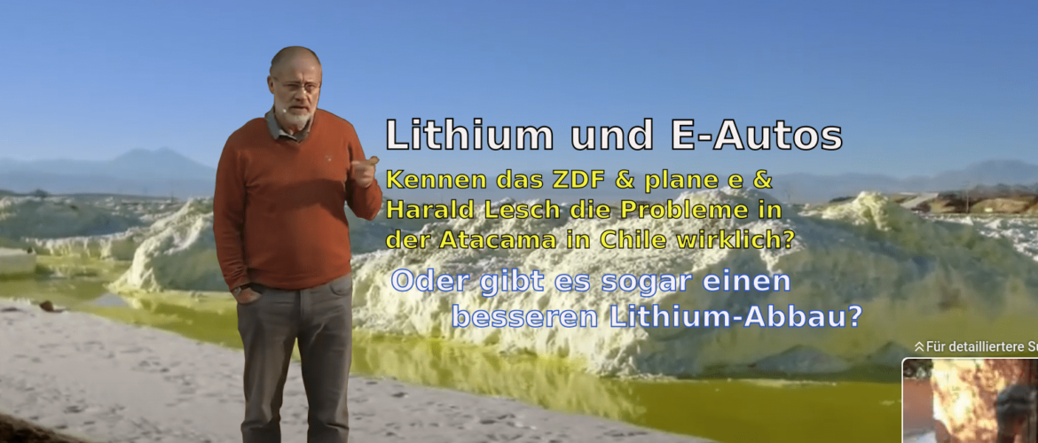 Kennen Lesch und das ZDF den Lithiumabbau in Chile wirklich