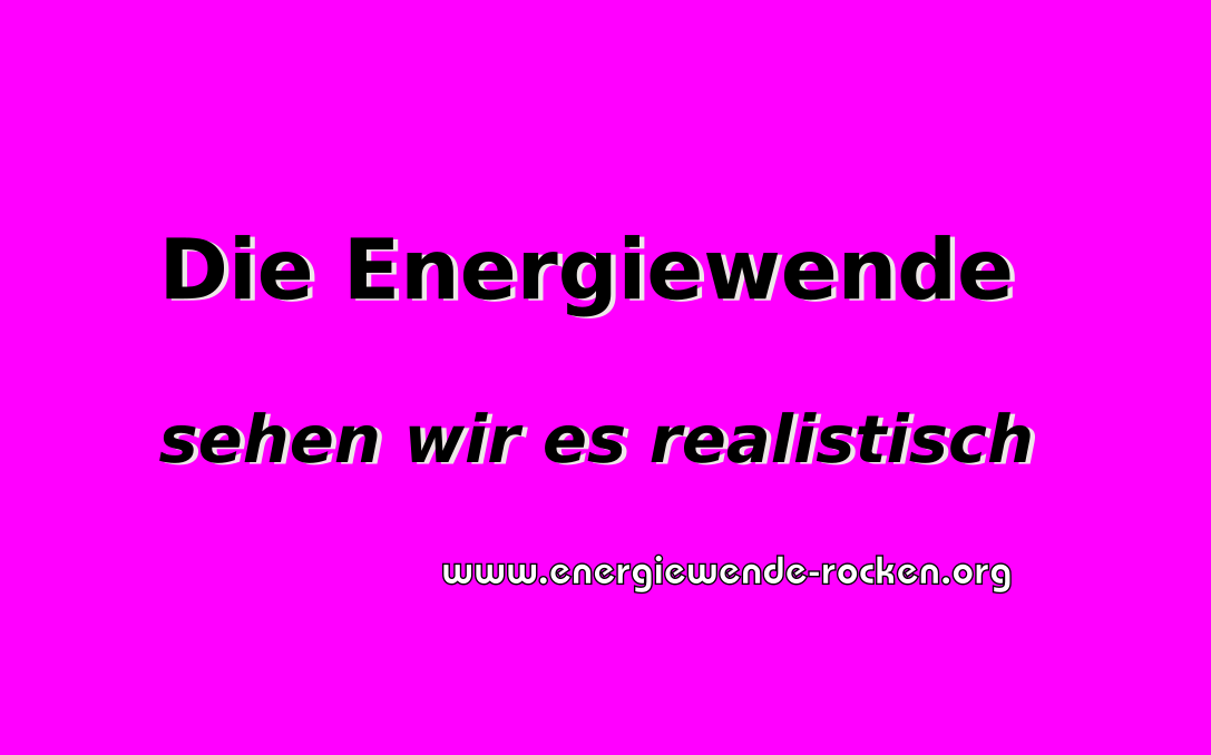 Realismus in der Energiewende