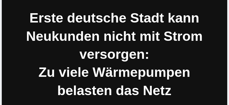 Zu viele Wärmepumpen sind schuld