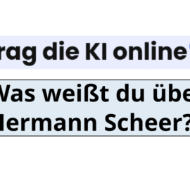 Frage an die KI: Was weißt du über Hermann Scheer?